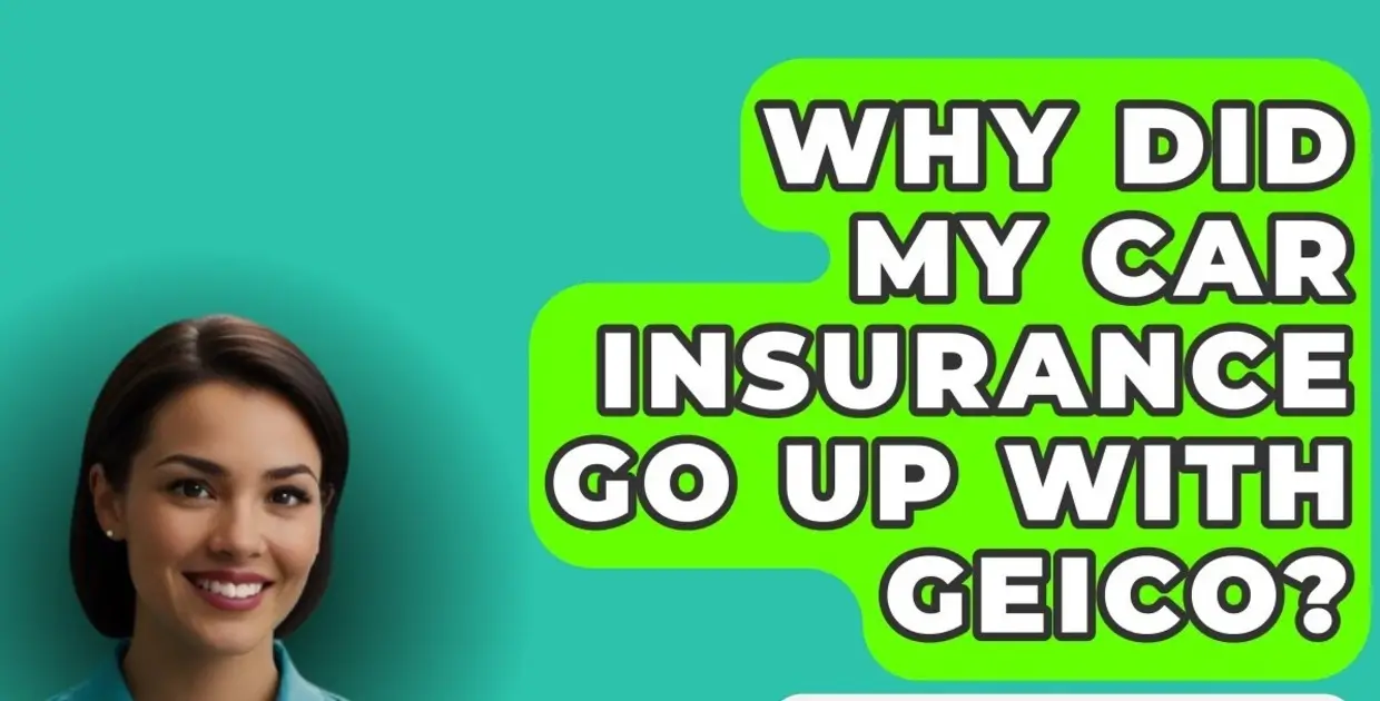 why my geico insurance went up